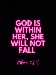 a pink neon sign that says god is within her she will not fall