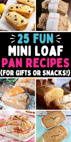 25 fun mini loaf pan recipes for gifts or snacks