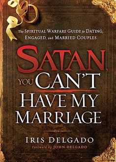 Access God's Promises for Your Marriage We fight in a spiritual war that can only be waged with spiritual weapons. Satan and his demons would like nothing better than to disrupt our relationships and break up our families. Every home is a target. We cannot remain passive. Satan, You Can't Have My Marriage provides an essential guide for anyone who wants to win this spiritual battle. Filled with practical principles and Scripture-based prayers, this book gives you the confidence and faith to stand firm against attacks. You will discover: How to remove Satan's influence from your relationships What makes marriage work, and what destroys it Mentorship and guidance that no marriage should be without! Funny Marriage Advice, Marriage Advice Quotes, Broken Marriage, Best Marriage Advice, Saving A Marriage, Save My Marriage, Married Couples