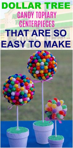 two small potted plants with candy in them and the words dollar tree centerpieces that are so easy to make