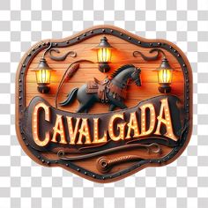 a wooden sign that says cavalgada with lights on the side and an image of