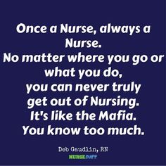 a quote from deb gaudian about nurse's role in the nursing profession