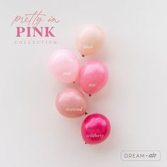 pink balloons with the words pretty in pink written on them are arranged next to each other