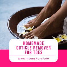 Homemade cuticle remover for toes - Ms. O. Beauty Diy Cuticle Remover Homemade, Cuticle Remover Homemade, Homemade Cuticle Remover, Diy Cuticle Remover, Healthy Toenails, Dry Cuticles, Cuticle Softener, Foot Exercises, Ingrown Toenail