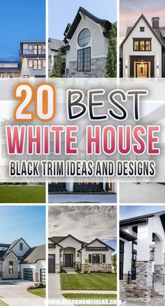 20 best white house black trim ideas and designs for the homeownership com