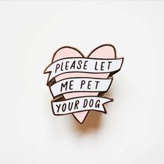 Dog Heart, Pins And Buttons, Backpack Pins, Jacket Pins, Pin Game, Jenna Coleman, Cool Pins, Dog Pin, Themed Jewelry