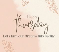 the words happy thursday written in cursive writing on a pink background