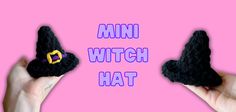 two crocheted witches hats with the words mini witch hat written below them on a pink background