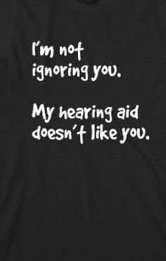 Funny Deaf Quotes, Quotes About Hearing Voices, Deaf Aesthetic Quotes, Deaf Quotes Inspiration, Hard Of Hearing Aesthetic, Hearing Impaired Quotes, Hearing Aid Aesthetic, Hearing Aids Aesthetic, Deaf Aesthetic