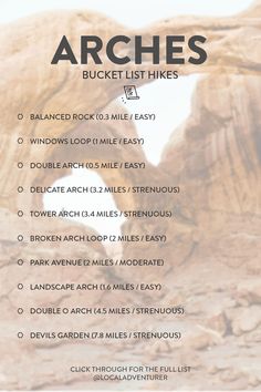 an arch in the desert with text that reads arches bucket list hikes