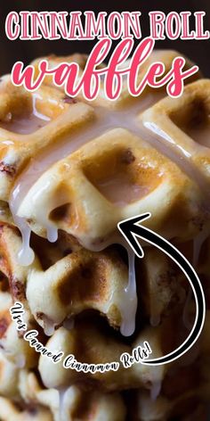 a stack of cinnamon roll waffles with icing on top and the words cinnamon roll waffles below