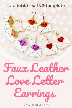 the instructions for how to make cute leather love letter earrings with paper and glitter hearts