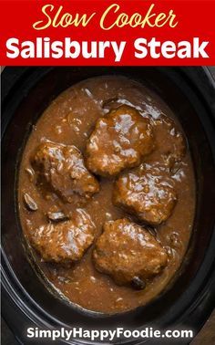 slow cooker salisbury steak recipe in a crock pot with text overlay that reads slow cooker salisbury steak