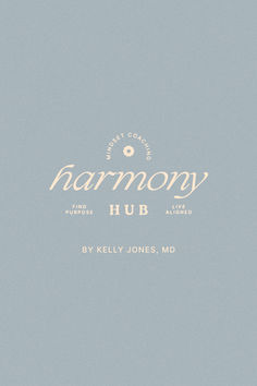 the logo for harmony hub, by kelly jones