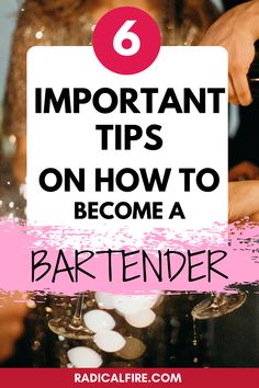 a bartender holding a sign with the text 6 important tips on how to become a bartender