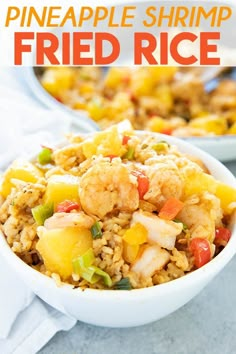 pineapple shrimp fried rice in a white bowl with text overlay that reads pineapple shrimp fried rice