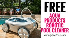 the aqua products robotic pool cleaner is on display next to a swimming pool with people sitting around it