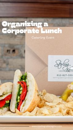 a sandwich and chips on a plate with the words organizing a corporate lunch catering event