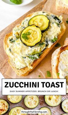 zucchini toast is an easy summer appetizer, brunch or lunch