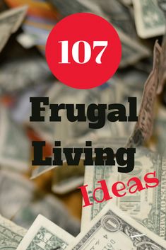 the words frugal living ideas on top of money