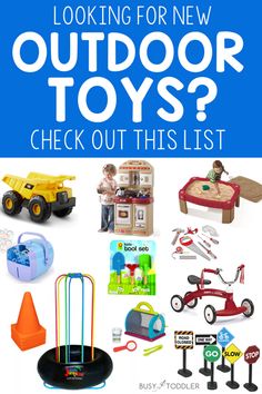 toys are shown with the words looking for new outdoor toys? check out this list