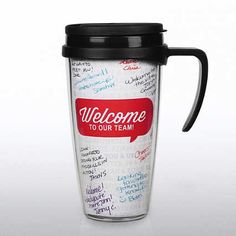 a travel mug with the words welcome to our team written all over it and a black lid