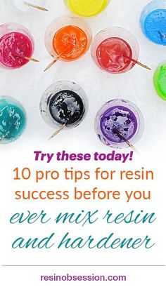 an advertisement with different colored paints on it and the words 10 pro tips for resinin success