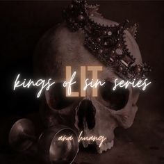 a skull with a crown on its head and the words kings of sin series above it