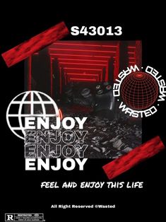 a poster with the words enjoy enjoy enjoy and an image of a globe on it