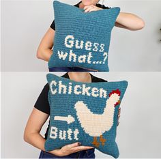 a woman holding two pillows that say guess what? and chicken but