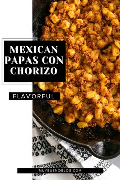 mexican paas con chorizzo in a skillet with the title above it