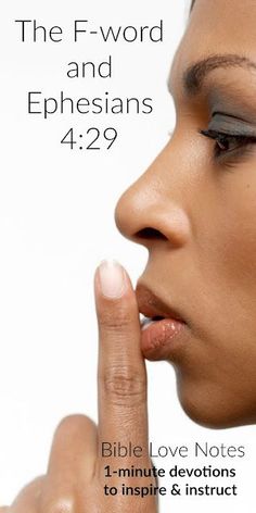 a woman with her finger in her mouth and the words, the f - word and ephesians 429