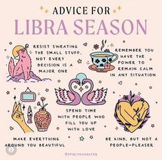 the advice for libra season is shown in this hand drawn style, with illustrations on it