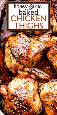 honey garlic baked chicken thighs in a pan with text overlay that reads honey garlic baked chicken thighs