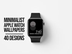 an apple watch with the text minimalist apple watch wallpapers for 40 designs