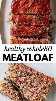 meatloaf on a plate with text overlay that reads healthy whole 30 meatloaf