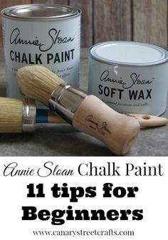 an image of some paint and a brush on top of a table with the words annie sloan chalk paint tips for beginners