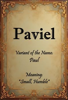 a plaque with the name paviel on it and an ornate border around it