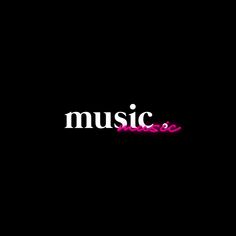 the word music is written in white and pink letters on a black background with red lettering