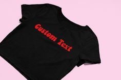 ** Shirt is a Flowy Fit, Snug Fit Crop Tops Available In Our Shop ** Custom Text Crop Top | Choose your own Text | Y2K Clothing | Graphic Shirt | Cute Gift | Gift for Girlfriend | Crop Top | Custom Crop Top  Comfy Top to Lounge in! Actual item may be lighter/darker than pictured. M A T E R I A L S - 100% RING SPUN COTTON - Flowy Fit - Shoulder Taping S I Z I N G - Size chart is available on our listing photos. S H I P P I N G  &  P R O D U C T I O N  T I M E - Production Time is 5 Business Days. Funny Crop Tops, Custom Crop Top, Flowy Crop Top, Trendy Crop Tops, Y2k Crop Top, Graphic Crop Top, Baby Tees Y2k, Girls Crop Tops, Y2k Clothing