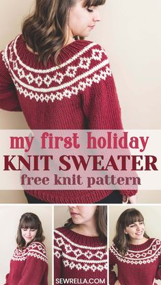 a woman wearing a red sweater with white knitting on it and text that reads, my first holiday knit sweater free pattern