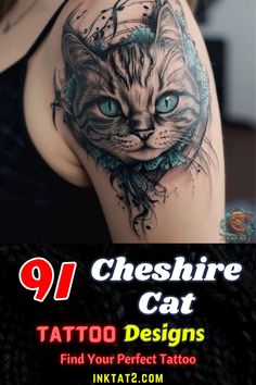 a woman with a cat tattoo on her shoulder and the caption reads, 91 cheeshire cat tattoo designs find your perfect tattoo