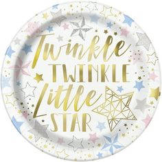 a white paper plate with gold foil lettering and stars on the rim that says twinkle, twinkle