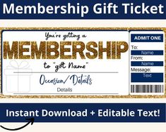 a blue and gold ticket with the words, you're getting a member to gift name