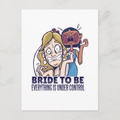 bride to be greeting card with an image of a woman holding a man's head