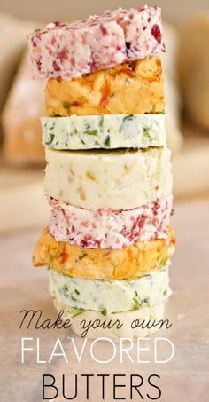 four pieces of food stacked on top of each other with the words make your own flavored butters