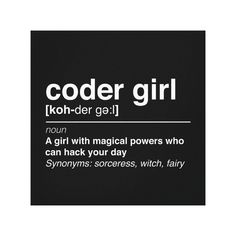 the words coder girl are written in black and white on a dark background, with an