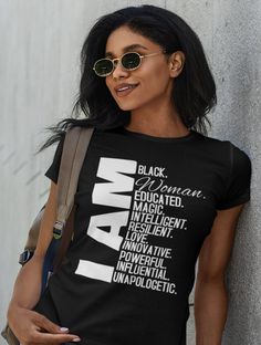 I AM TSHIRT a Black Woman Popular ladies tee, Black Girl Magic Power, African American woman shirt, Black Queen Shirt, Black Woman tshirt I AM TSHIRT a Black Woman Popular ladies tee, Great gift for her, self or sistas Show pride as a black woman or give as a gift to a beautiful black, African American woman in your life. Brands: We only use Soft comfy shirt brands. We use a variety of brands ranging from, Bella canvas, next level, spectra, lane seven, bones tri-blend and other premium of brands Fitted Black Shirt With Letter Print, Fitted Black T-shirt With Letter Print, Black Fitted Slogan Shirt, Fitted Black Slogan Shirt, Fitted Black Slogan T-shirt, Trendy Black T-shirt With Text Print, Trendy Black Shirt With Letter Print, Trendy Black Shirt With Text Print, Trendy Pre-shrunk Black Shirt