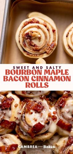 sweet and salty bourbon maple bacon cinnamon rolls in a baking pan with text overlay