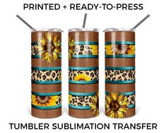 three tumblers with sunflowers on them and the words printed ready to press